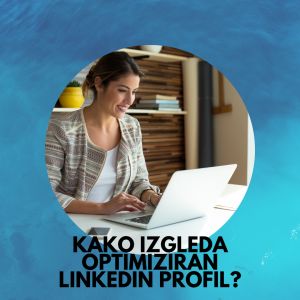 optimiziran Linkedin profil